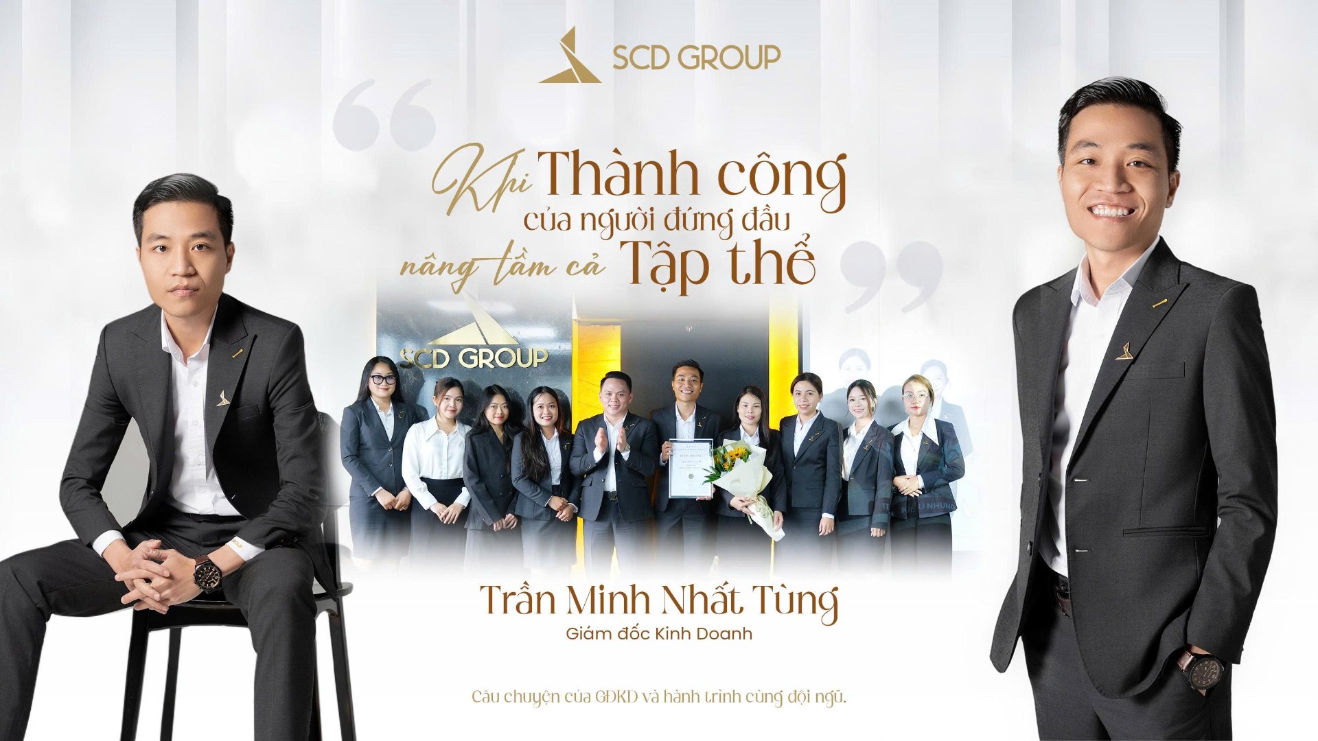 SCD Group- Văn hóa gắn kết: Khi thành công của người đứng đầu nâng tầm cả tập thể